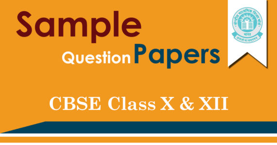 Download CBSE Sample Question Papers 2020 for Class 10 and 12