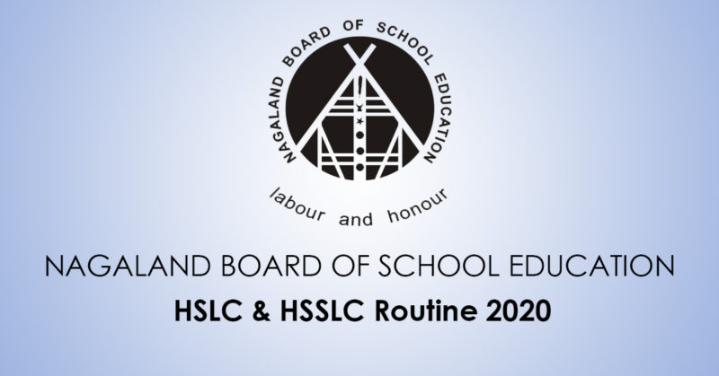 NBSE HSLC HSSLC and class XI routine 2020