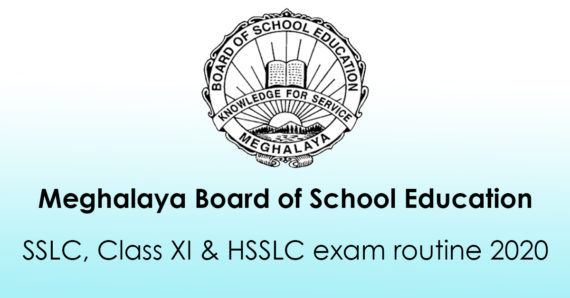 Meghalaya Board of School Education announces exam schedule for SSLC, Class XI & HSSLC 2020