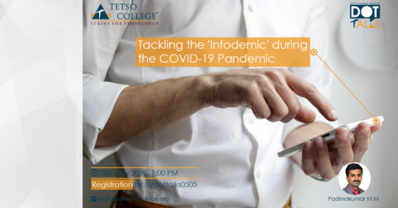 DOT Talks Webinar Series | Tackling the ‘Infodemic’ during the COVID-19 Pandemic |  Padmakumar M M