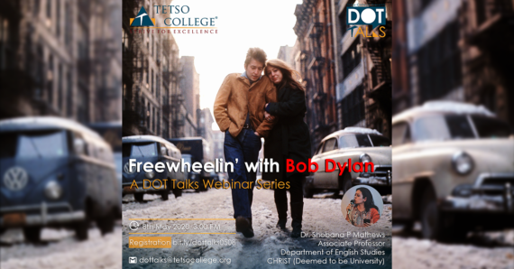 Freewheelin’ with Bob Dylan | Dr. Shobana P Mathews | DOT Talks Webinar Series