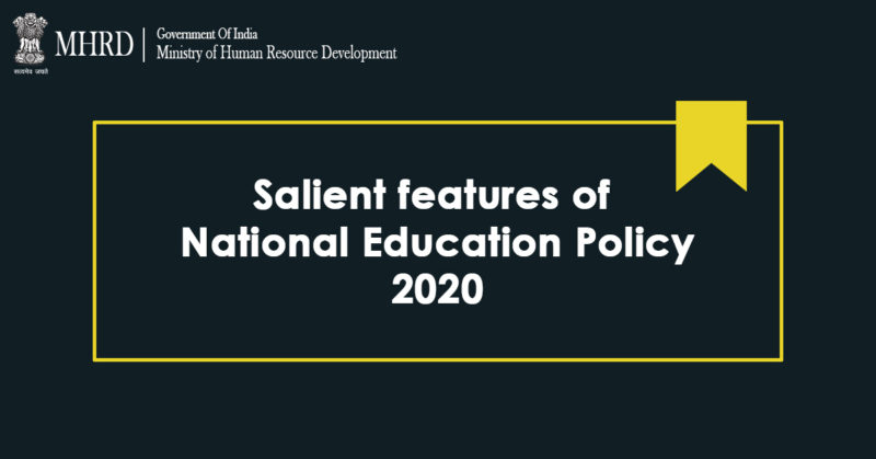 Salient features of National Education Policy 2020