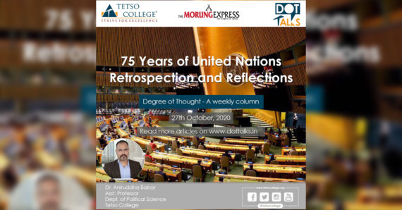 75 Years of United Nations – Retrospection and Reflections – Dr. Aniruddha Babar, Dept. of Political Science