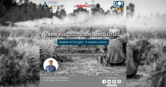 Farm Bills 2020: Gains and Losses – Dr. Debabrata Sutradhar, HoD, Dept of Economics