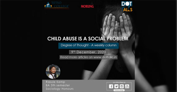 Child Abuse is a Social Problem – Rasule Kemp, BA 5th semester, Sociology Honours