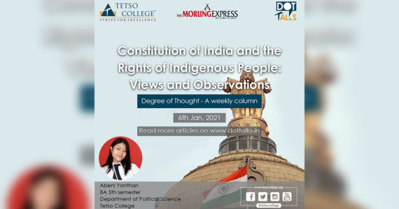 Constitution of India and the Rights of Indigenous People: Views and Observations – Abeni Yanthan, 5th Semester, Dept of Political Science