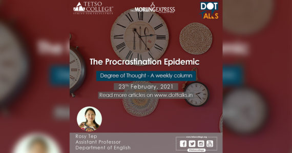 The Procrastination Epidemic – Rosy Tep, Assistant Professor, Department of English