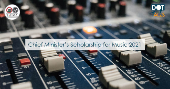 Chief Minister’s Scholarship for Music 2021