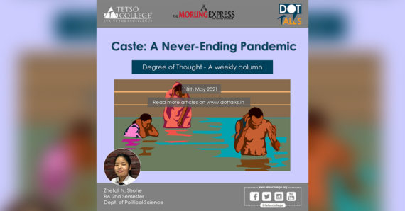 Caste: A Never-Ending Pandemic – Zhetoli N. Shohe, BA 2nd Semester, Dept. of Political Science