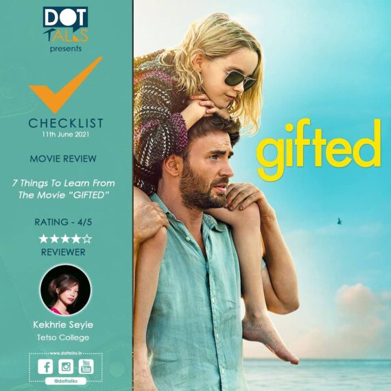 Movie Review: 7 Things To Learn From The Movie “GIFTED”