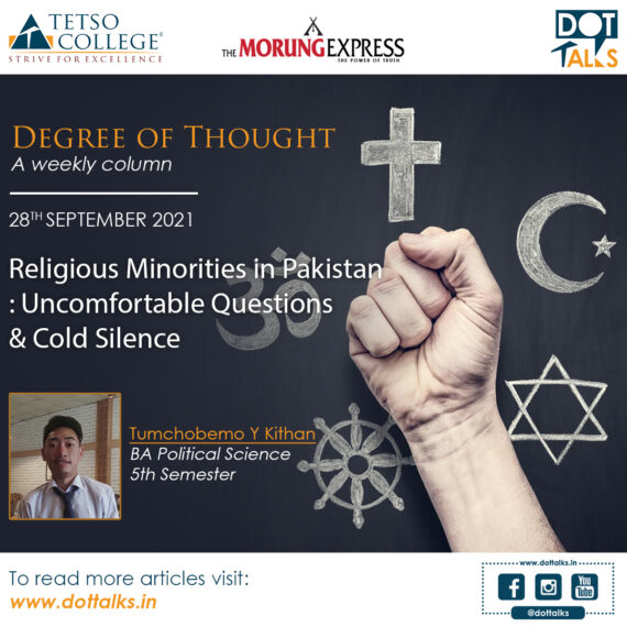 Religious Minorities in Pakistan: Uncomfortable Questions & Cold Silence – Tumchobemo Y Kithan, BA Political Science, 5th Semester