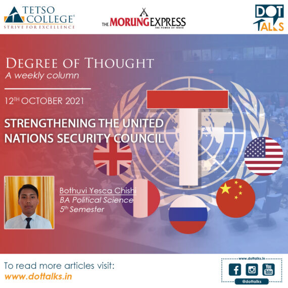 Strengthening the United Nations Security Council – Bothuvi Yesca Chishi , BA Political Science 5th Semester