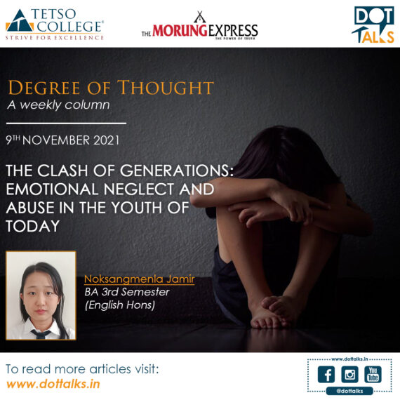 The Clash of Generations: Emotional Neglect and Abuse in the Youth of Today – Noksangmenla Jamir, BA 3rd Semester (English Hons)