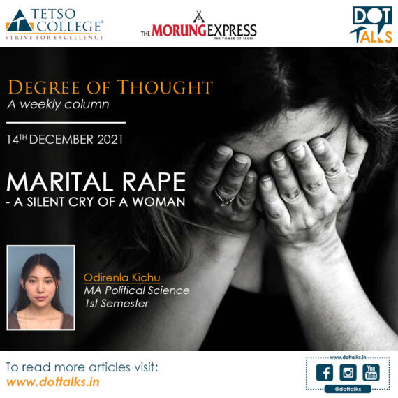 MARITAL RAPE – A SILENT CRY OF A WOMAN – Odirenla Kichu, MA 1st Semester, Dept of Political Science