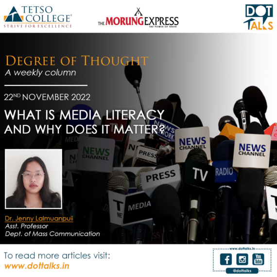 What is Media Literacy and why does it matter? – Dr. Jenny Lalmuanpuii, Asst. Professor, Dept. of Mass Communication