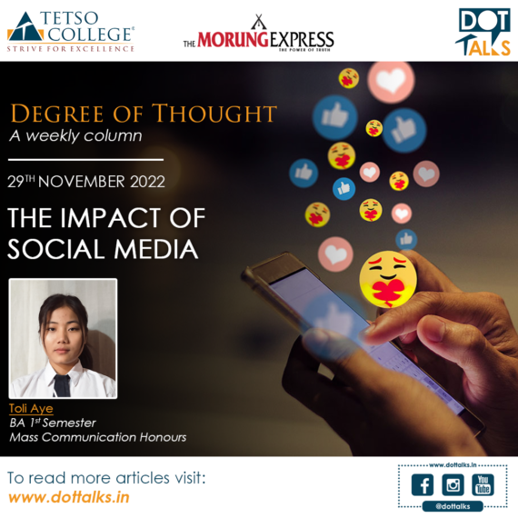 The Impact of Social Media – Toli Aye, BA 1st Semester, Mass Communication Honours