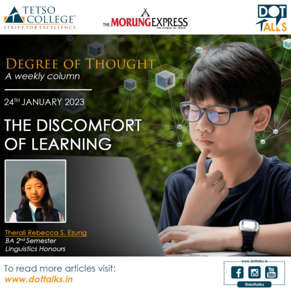 The Discomfort of Learning – Therali Rebecca S. Ezung, BA 2nd Semester, Linguistics Honours