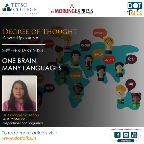 One Brain, Many Languages – Dr. Opangienla Kechu, Asst. Professor, Dept. of Linguistics