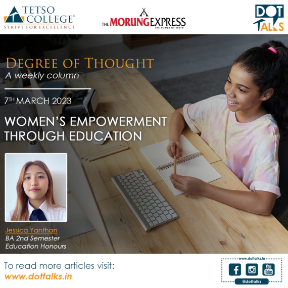 Women’s Empowerment Through Education – Jessica Yanthan, BA 2nd Semester, Education Honours