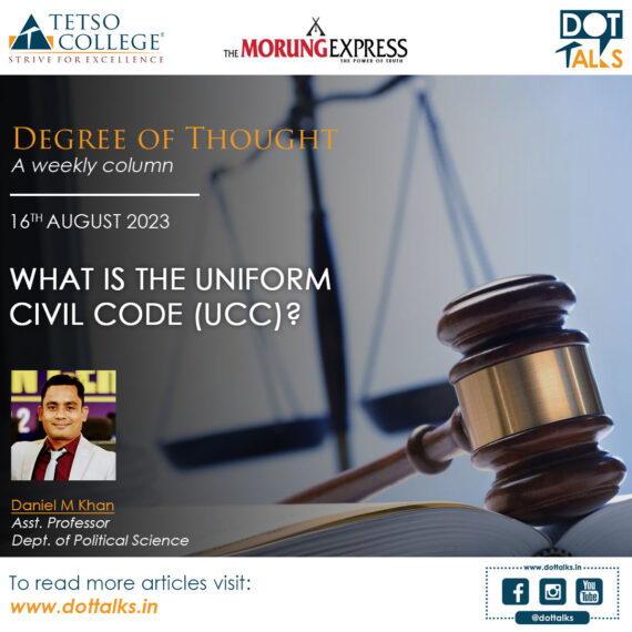 What is the Uniform Civil Code (UCC)? – Daniel M Khan, Asst. Professor, Dept. of Political Science