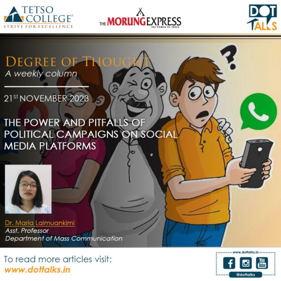 The Power and Pitfalls of Political Campaigns on Social Media Platforms – Dr. Maria Lalmuankimi, Assistant Professor, Department of Mass Communication