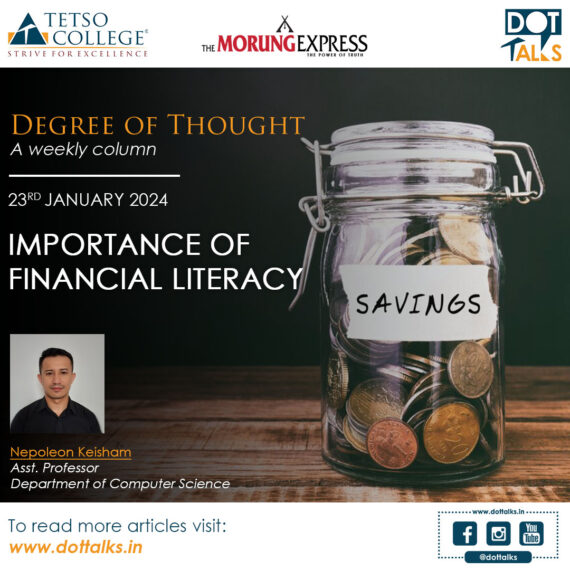 Importance of Financial Literacy – Nepoleon Keisham, Assistant Professor, Department of Computer Science