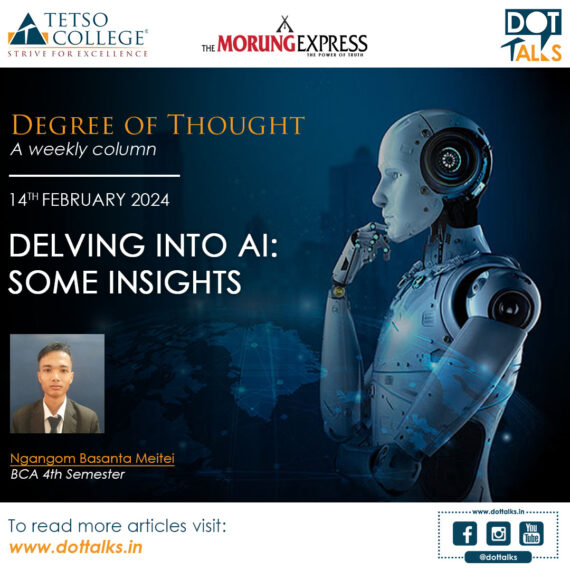 Delving Into AI: Some Insights – Ngangom Basanta Meitei, BCA 4th Semester