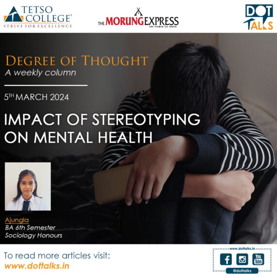 Impact of Stereotyping on Mental Health – Ajungla, BA 6th Semester, Sociology Honours