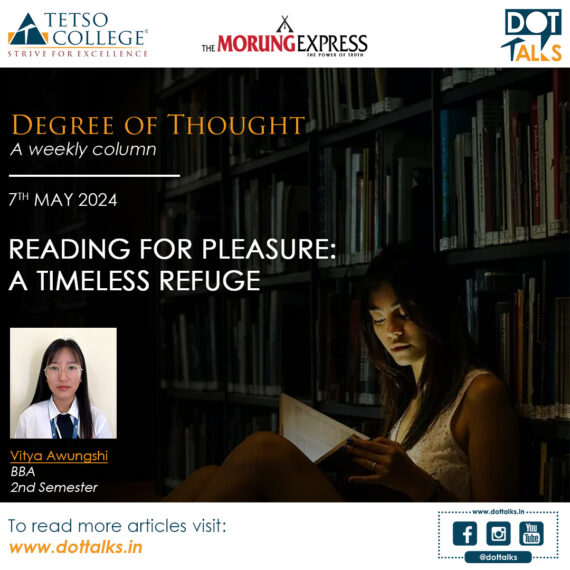 Reading For Pleasure: A Timeless Refuge – Vitya Awungshi, BBA 2nd Semester