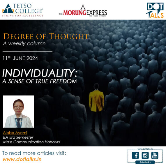 Individuality: A Sense of True Freedom – Alobo Ayemi, BA 3rd Semester, Mass Communication Honours