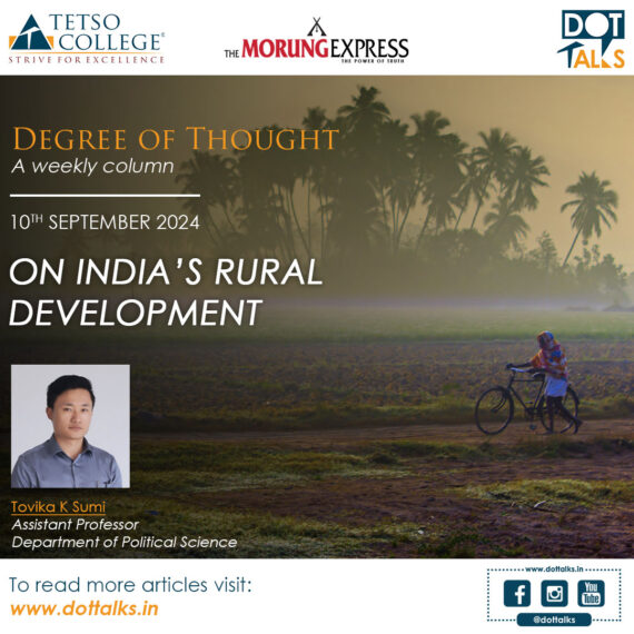 On India’s Rural Development – Tovika K Sumi, Assistant Professor, Department of Political Science