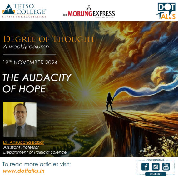 The Audacity of Hope – Dr. Aniruddha Babar, Assistant Professor, Department of Political Science