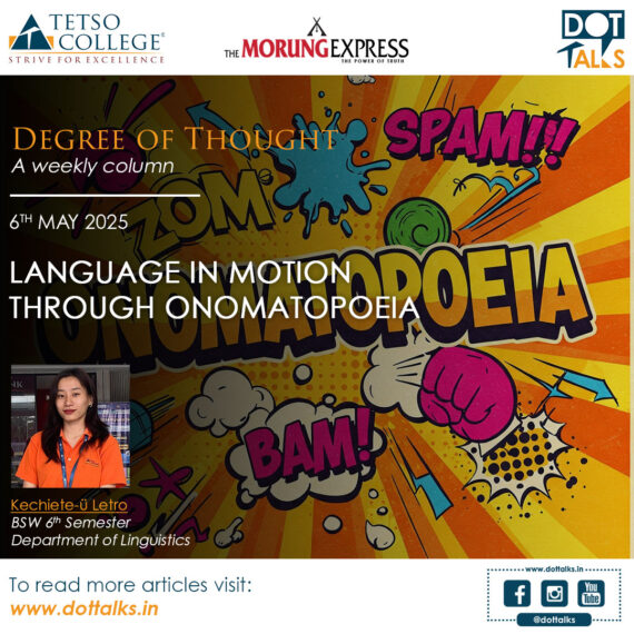 Language in Motion through Onomatopoeia – Kechiete-ü Letro, BA 6th Semester, Department of Linguistics