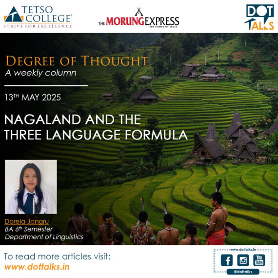 Nagaland and The Three Language Formula – Dorela Jangru, BA 6th Semester, Department of Linguistics