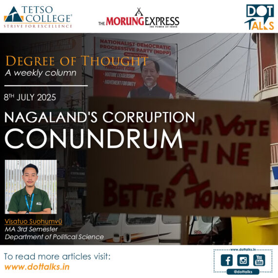 Nagaland’s Corruption Conundrum – Visatuo Suohumvü, MA 3rd Semester, Department of Political Science