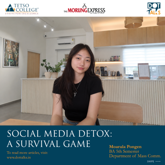 Social Media Detox: A Survival Game – Moarula Pongen, BA 5th Semester, Department of Mass Communication