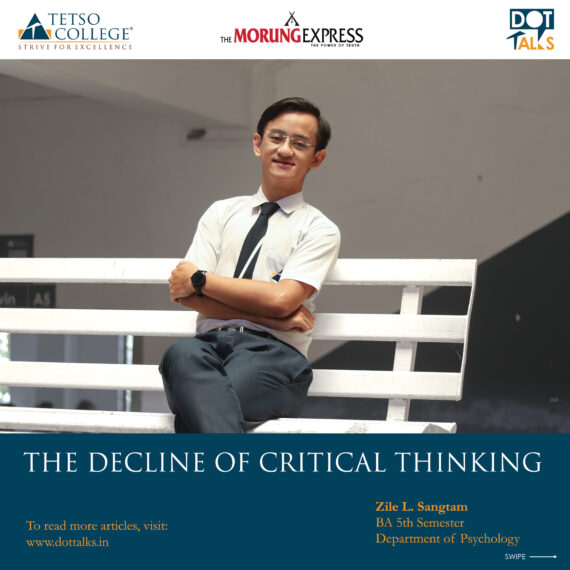 The Decline of Critical Thinking – Zile L. Sangtam, BA 5th Semester, Department of Psychology